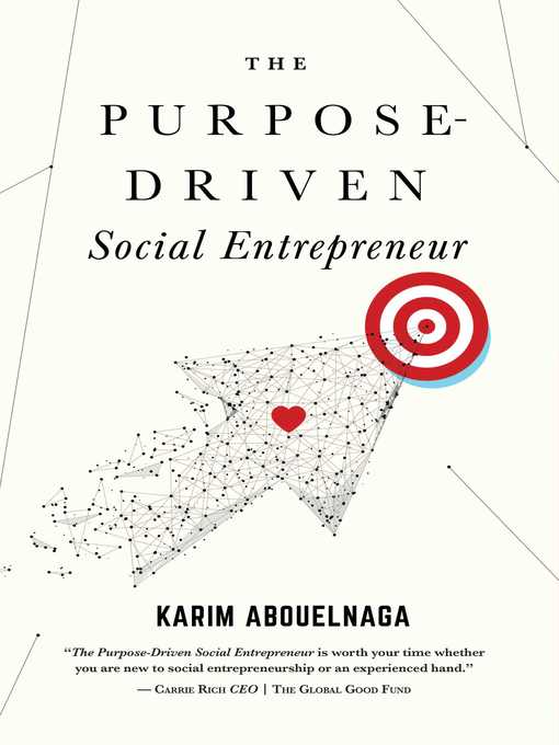 Title details for The Purpose-Driven Social Entrepreneur by Karim Abouelnaga - Wait list